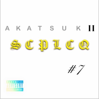 SCLPCQ (Si c'est pas lui c'est qui ?) Akatsukii #7