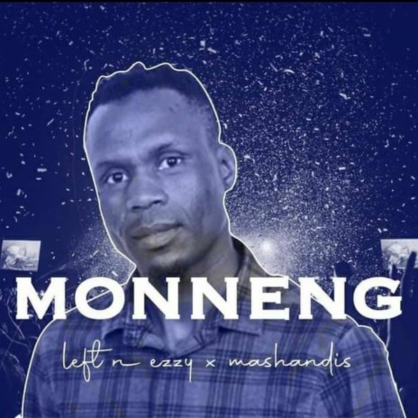 Monneng ft. Mashandis | Boomplay Music