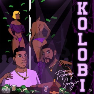 Kolobi ft. Gorzio lyrics | Boomplay Music