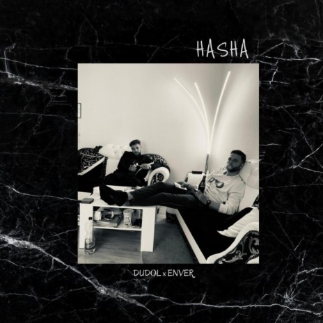 Hasha ft. Enver | Boomplay Music