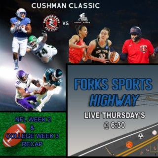 Forks Sports Highway - NFL Injuries, Chubbs & Diggs; WNBA Final Four; Vikings Sign Running Back; Prime Time Colorodo vs Oregon; Cushman Classic - 9-21-2023
