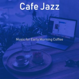 Music for Early Morning Coffee