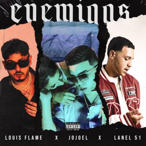 Enemigos ft. Louisflame, Lanel51 & OG MOVEMENTS | Boomplay Music