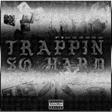Trappin' So Hard | Boomplay Music