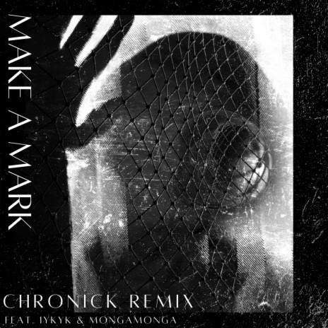 Make a Mark (Remix) ft. iykyk & MongaMonga | Boomplay Music
