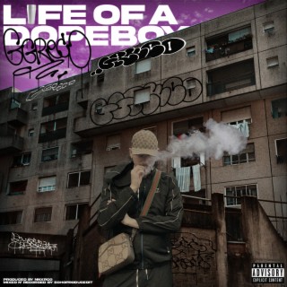 LIFE OF A DOPEBOY