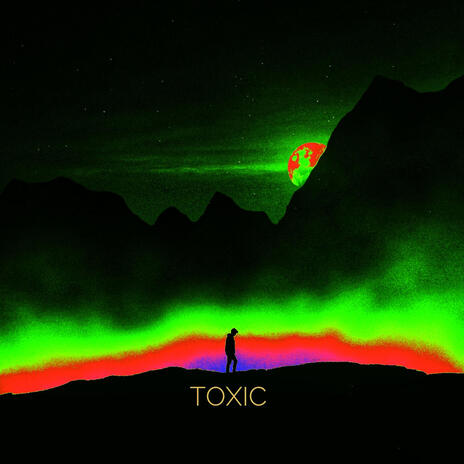 Toxic | Boomplay Music