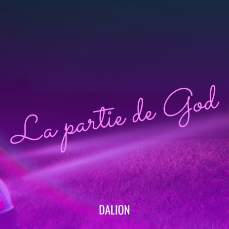 La partie de God | Boomplay Music