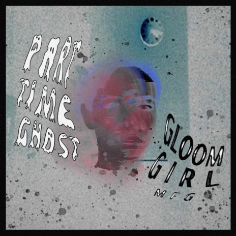 Part Time Ghost | Boomplay Music
