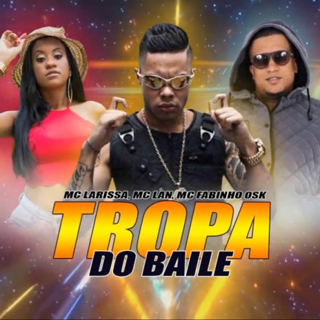 Tropa do Baile | Boomplay Music