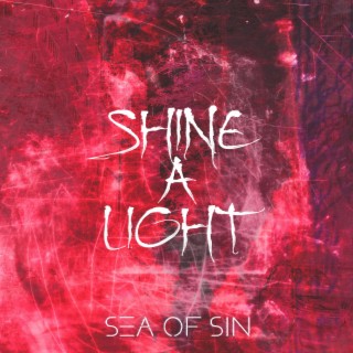 Shine a Light (Single Edit) lyrics | Boomplay Music