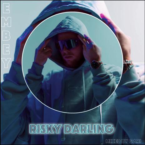 Risky Darling | Boomplay Music