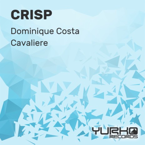 Crisp (Radio Edit) ft. Cavaliere | Boomplay Music