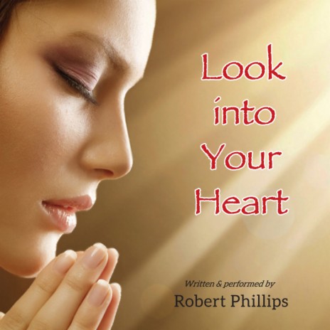 Look Into Your Heart | Boomplay Music