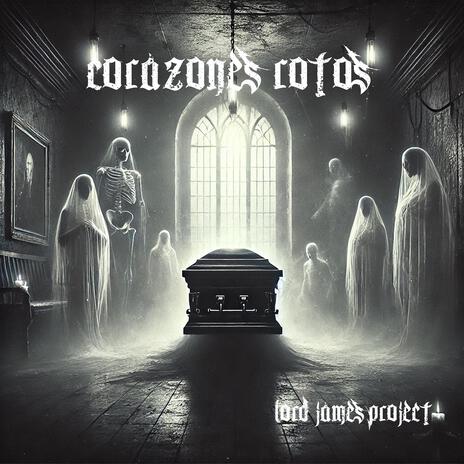 Corazones Rotos | Boomplay Music