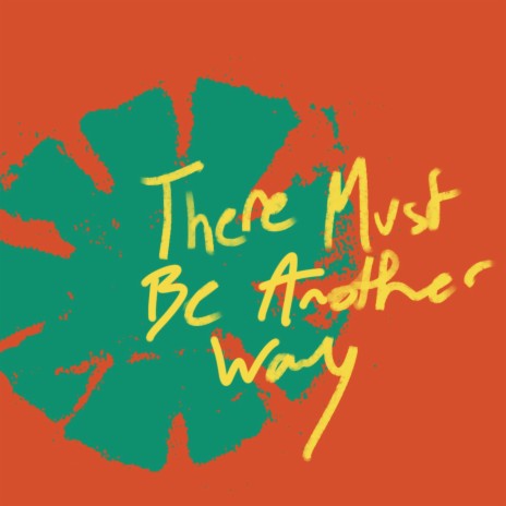 There Must Be Another Way | Boomplay Music