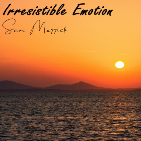 Irresistible Emotion | Boomplay Music