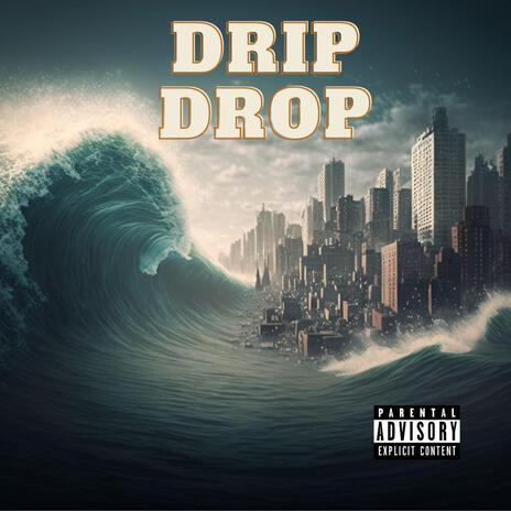 Drip Drop ft. SCOOTA | Boomplay Music