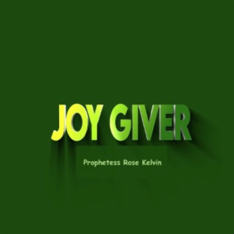 Joy Giver | Boomplay Music