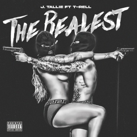 The Realest ft. T-Rell