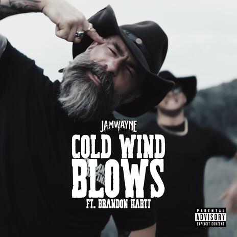 Cold Wind Blows ft. Brandon Hartt