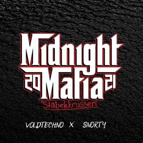 Midnight Mafia 2021 - Stabekkrussen ft. Snorty | Boomplay Music