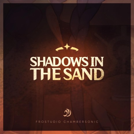 Shadows In The Sand | Boomplay Music