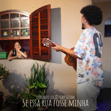 SE ESSA RUA FOSSE MINHA ft. Batista & Sotam | Boomplay Music