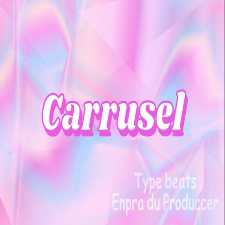 Carrusel | Boomplay Music