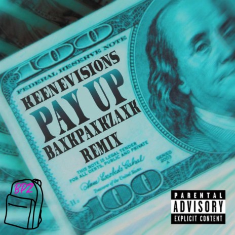 PAY UP (remix) ft. KeeneVisions | Boomplay Music