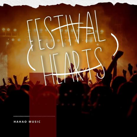 Festival Hearts | Boomplay Music