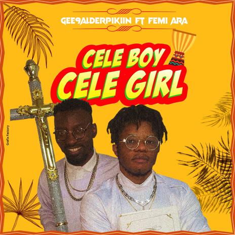 Celeboy Celegirl ft. Femi Ara | Boomplay Music