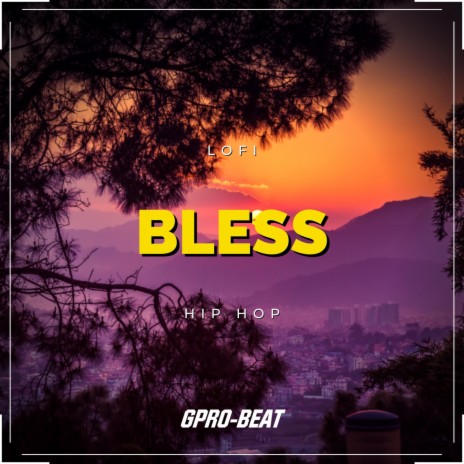 Bless Lofi Hip Hop | Boomplay Music