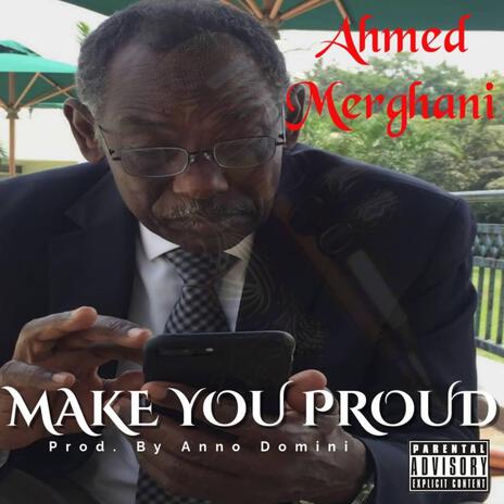 Make You Proud | Boomplay Music