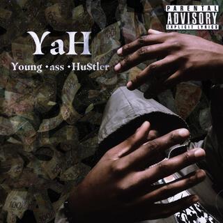 YaH (Young ass Hustler) lyrics | Boomplay Music