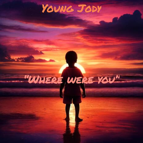 Where Were You | Boomplay Music