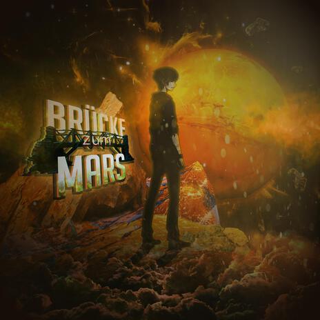 Brücke zum Mars | Boomplay Music