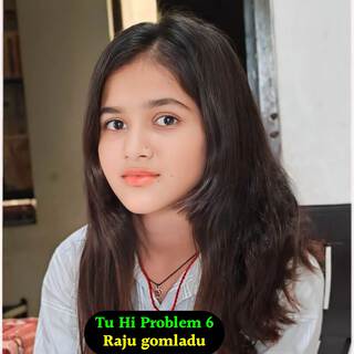 Tu Hi Problem 6