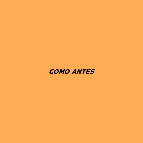 Como Antes ft. Xoner | Boomplay Music