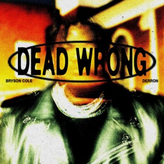 Dead Wrong