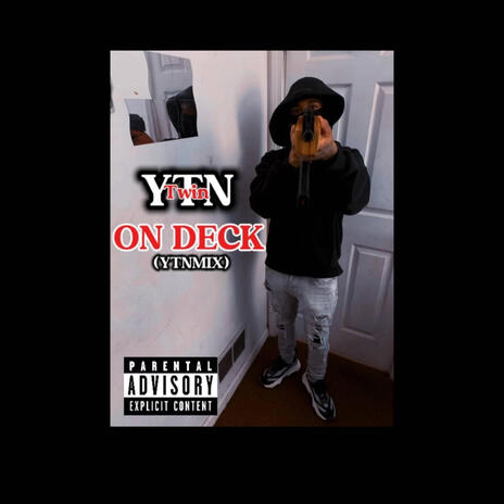 On Deck (YTNmix) | Boomplay Music