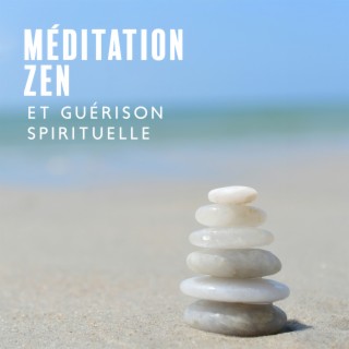Méditation zen et guérison spirituelle