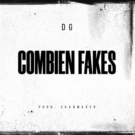 Combien Fakes