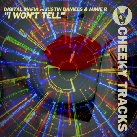 I Won't Tell (Radio Edit) ft. Justin Daniels & Jamie R