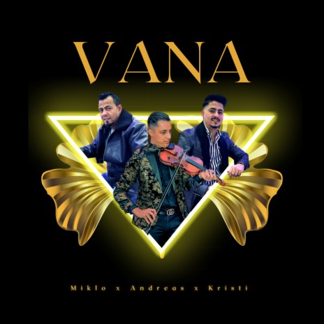 Vana ft. Miklo Selita & Kristian Xhaferaj | Boomplay Music