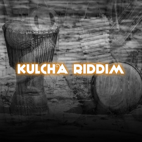 Kulcha Riddim | Boomplay Music