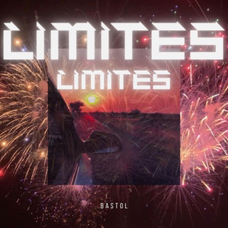 Limites limites ft. Bastol | Boomplay Music