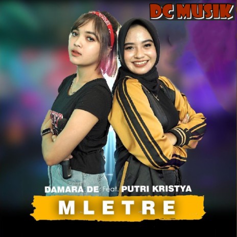 Mletre ft. Damara De & Putri Krista | Boomplay Music