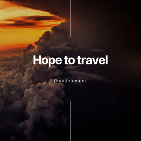 Hope to Travel | Boomplay Music