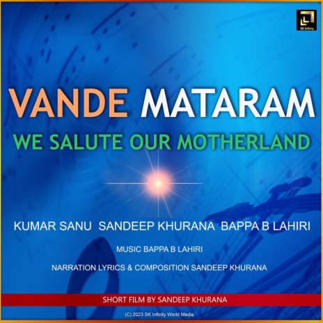 Vande Mataram We Salute Our Motherland (feat. Kumar Sanu & Bappa.B.Lahiri) | Boomplay Music